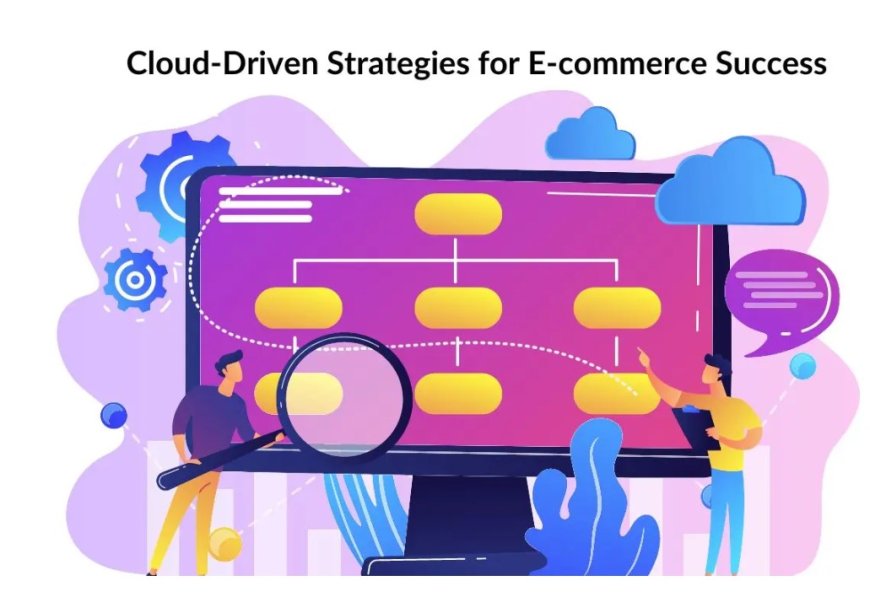 Cloud Computing for E-commerce: Scaling for Success