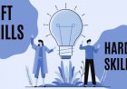 Understand The Difference Between Soft Skills Vs. Hard Skills