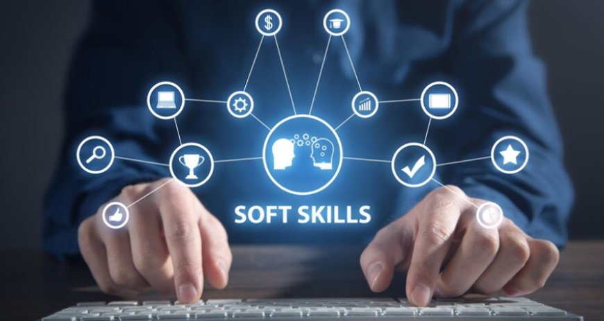 The Impact of Soft Skills on Digital Marketing Strategies