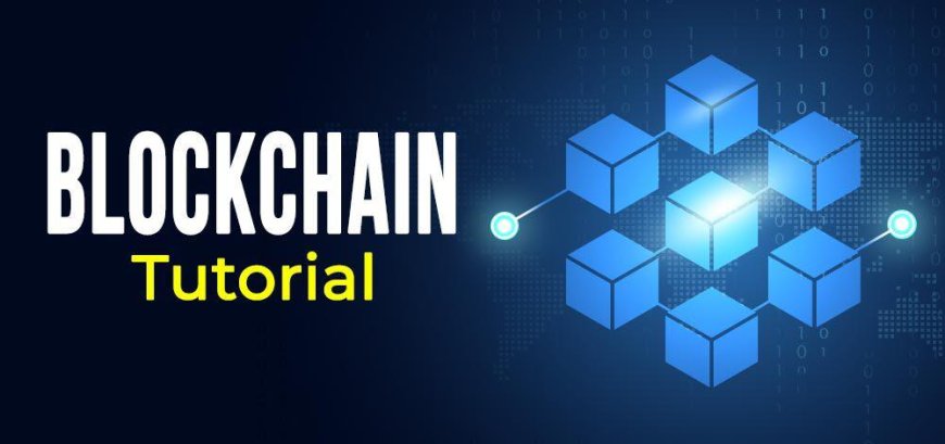Blockchain Tutorial