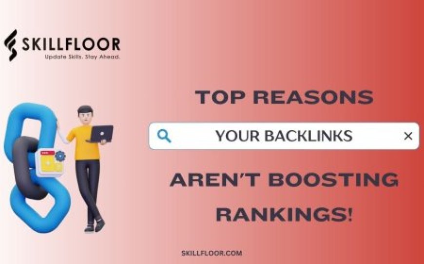 Why Your Backlink Strategy Is Not Working