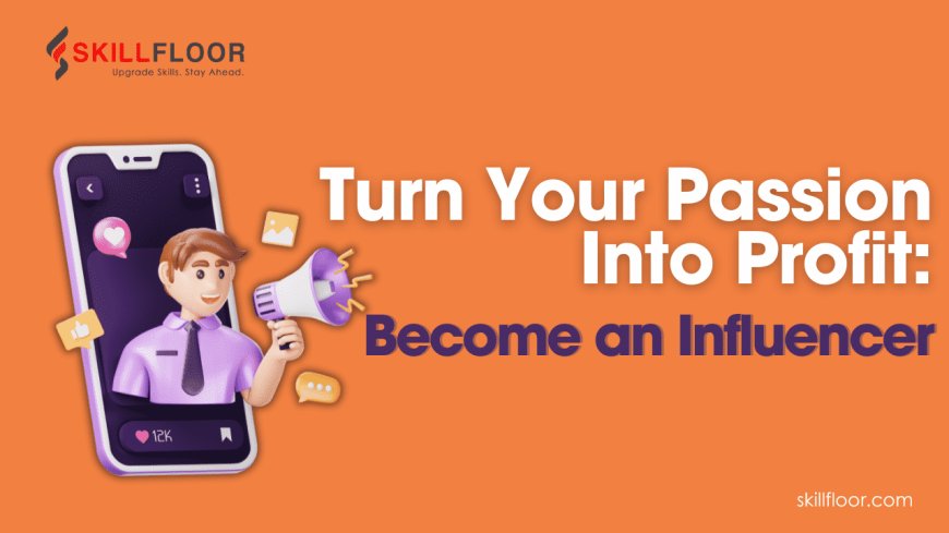 How to Start Your Influencer Marketing Career