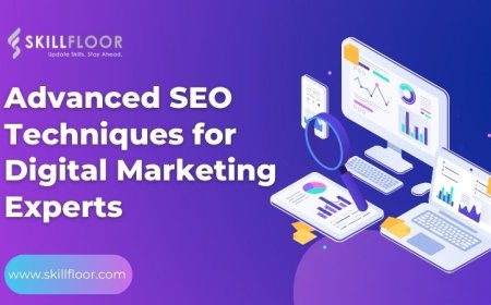 Advanced SEO Techniques for Digital Marketing Experts