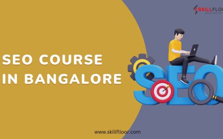 Choosing the Best SEO Course in Bangalore