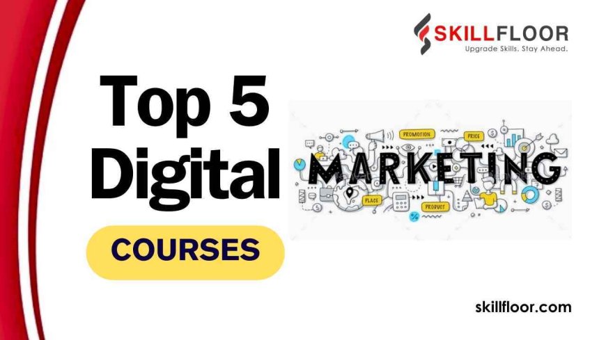 Best 5 Digital Marketing Courses in Jayanagar