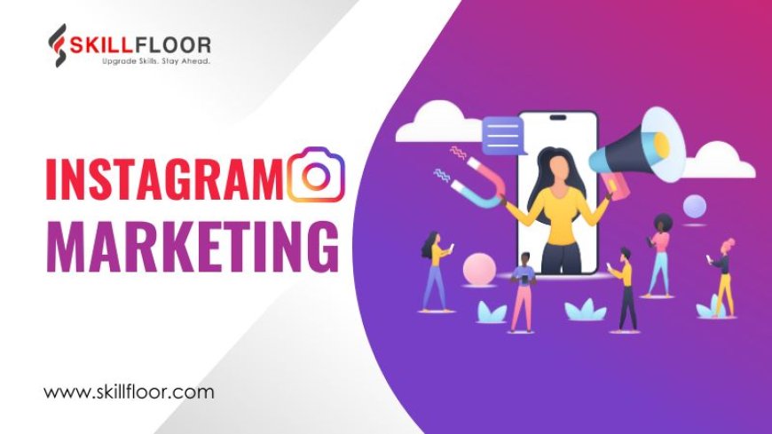 Tips for Successful Marketing with Instagram in 2024