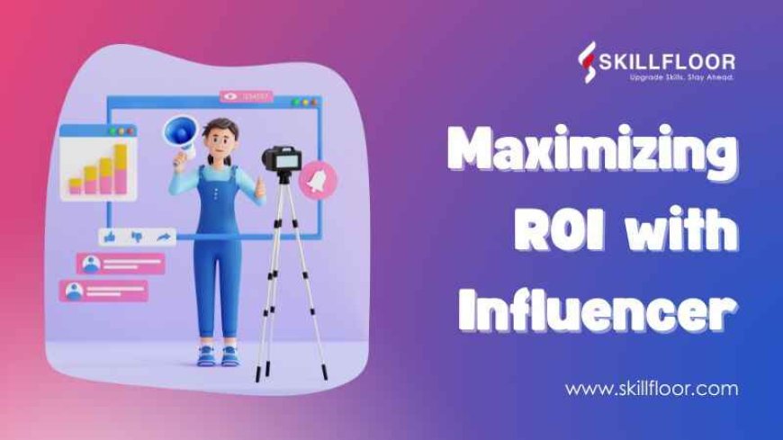 Maximizing ROI with Influencer Marketing in India