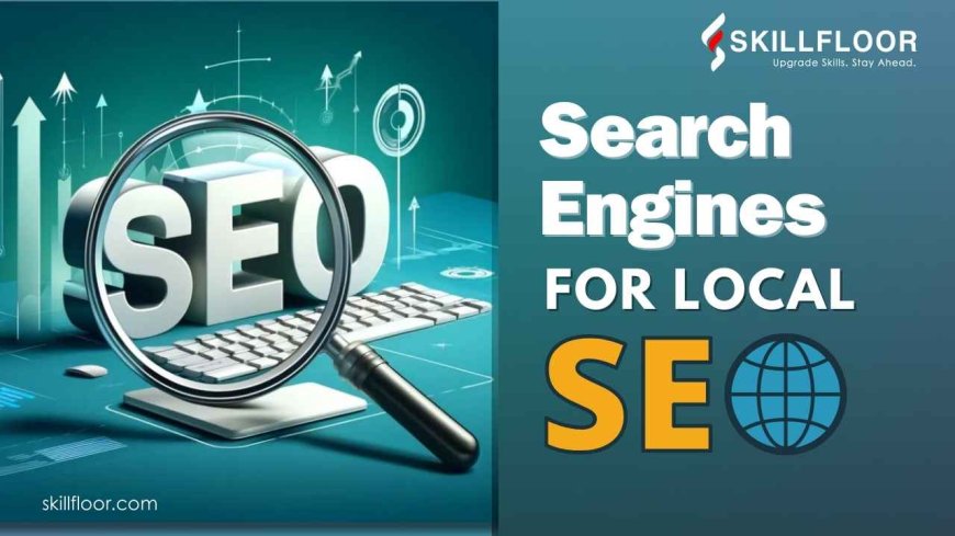 The Use of Search Engines for Local SEO