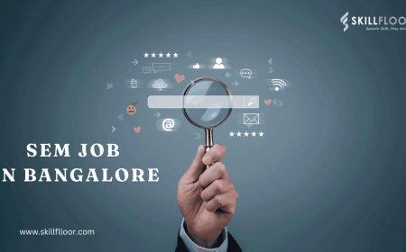 Major SEM Job in Bangalore and key skills required