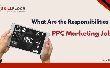 What Are the Responsibilities of PPC Marketing Jobs
