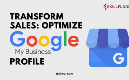 How to Optimize Google My Business for Enhanced Sales