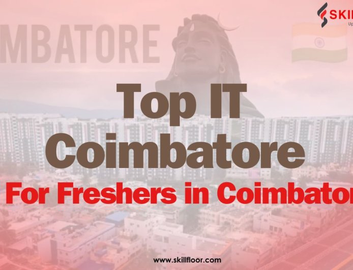 IT Companies In Coimbatore For Freshers