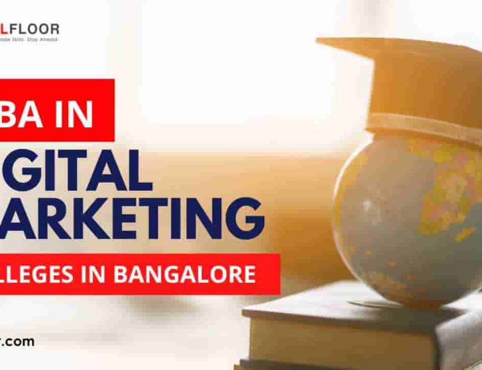 MBA in Digital Marketing Colleges in Bangalore