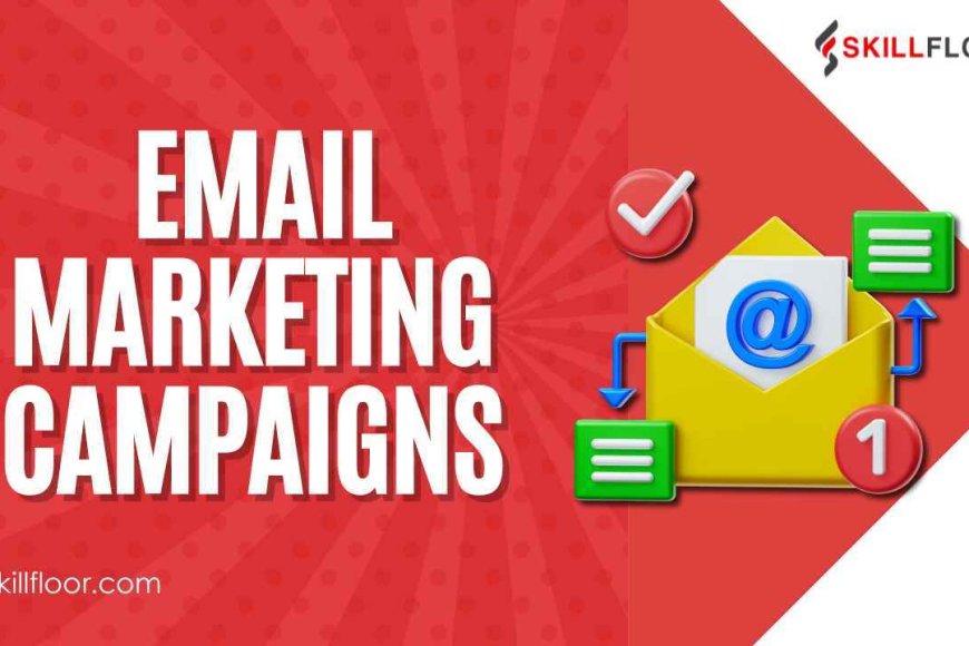 how-to-optimizing-your-email-marketing-campaigns-skillfloor