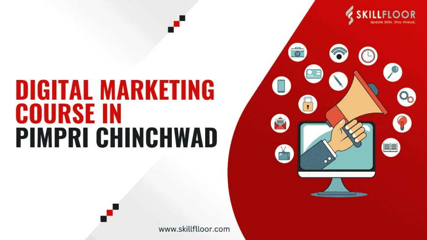 Digital Marketing Courses in Pimpri Chinchwad