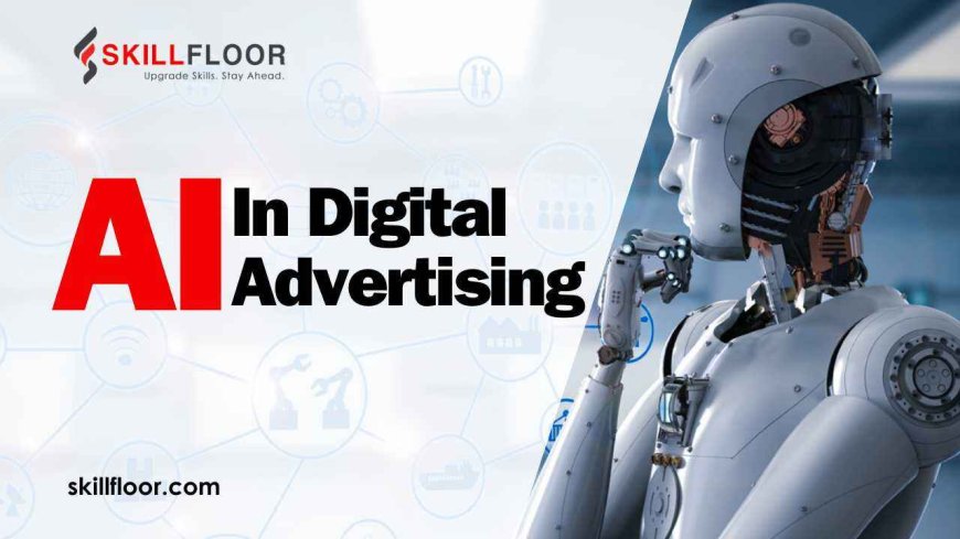 Boost Your Campaigns with AI in Digital Advertising