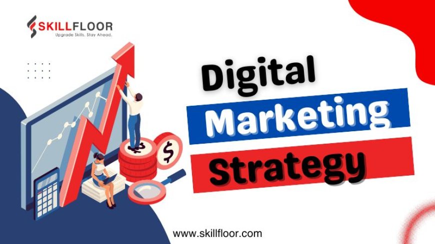 Strategies for the Best Digital Marketing Results