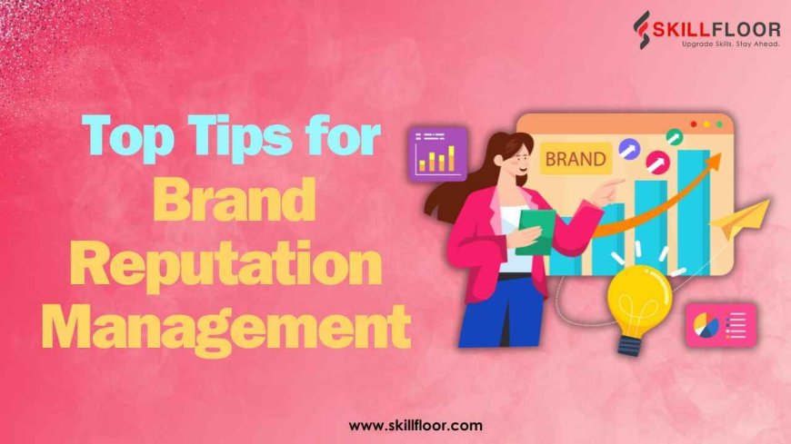 Strategies for Brand Reputation Management