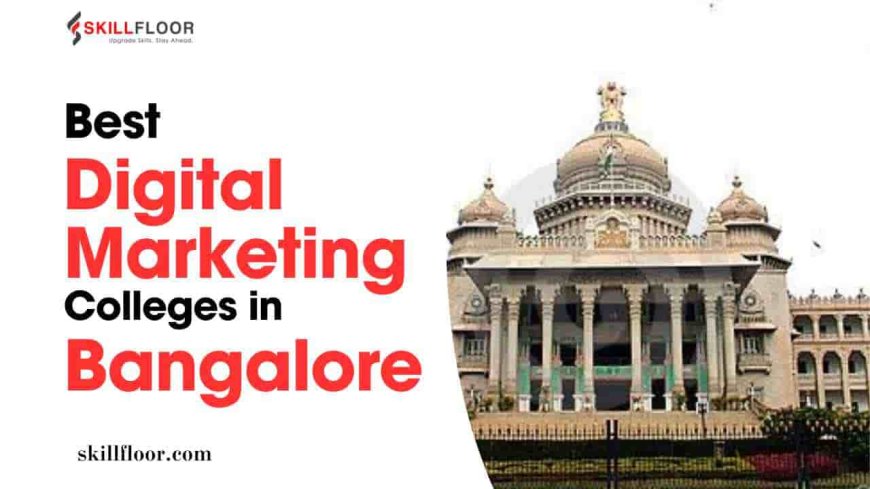 Top Digital Marketing Colleges in Bangalore