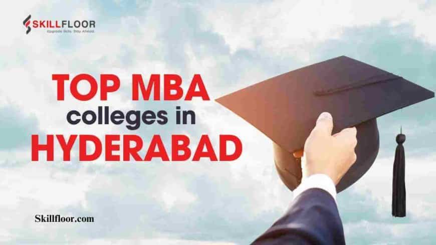 Top colleges in Hyderabad for MBA