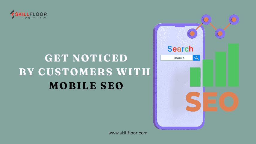 Importance of Mobile SEO: How to Optimize for Mobile Devices