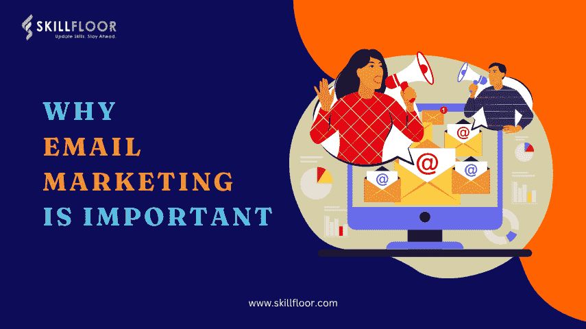 Importance of Email Marketing in Digital Marketing