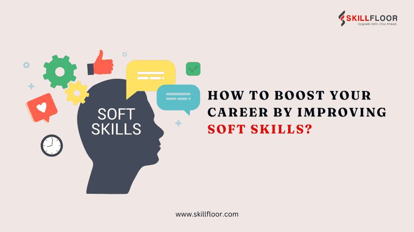 Exploring Types of Soft Skills and Their Impact