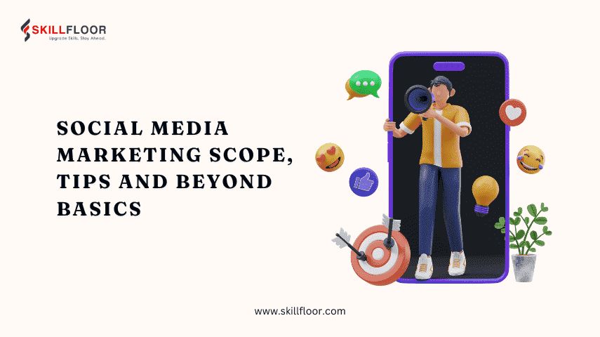 Scope of Social Media Marketing