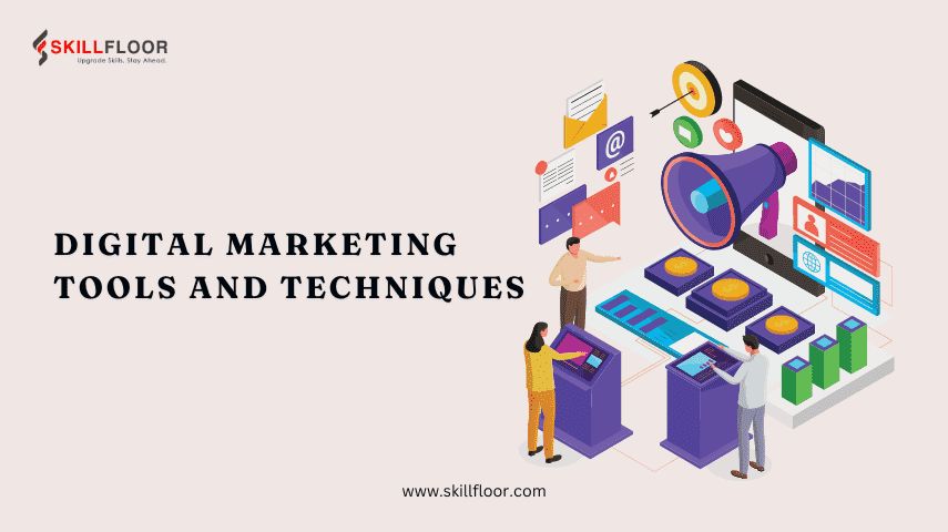 Digital Marketing Tools and Techniques for Beginners