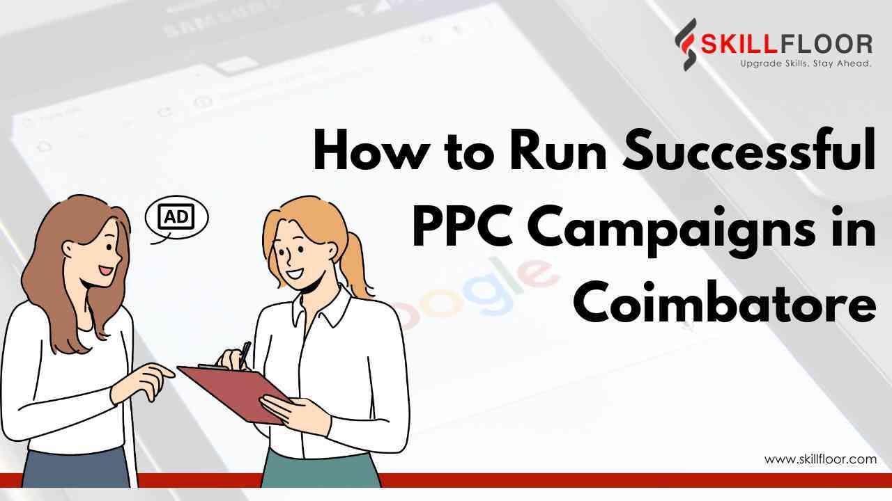 How to Run Successful PPC Campaigns in Coimbatore