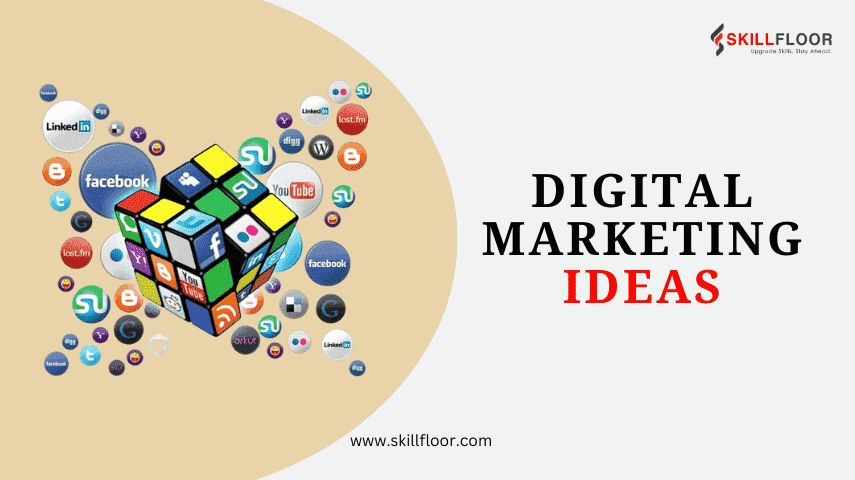 What Are Some Digital Marketing Ideas?