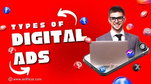 Types of Digital Ads: A Beginner's Guide