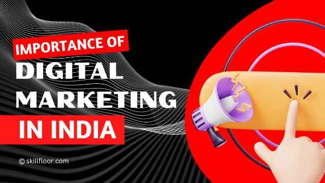 Importance of Digital Marketing in India