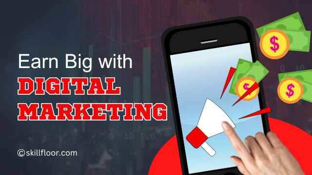 Digital Marketing Earning Opportunities