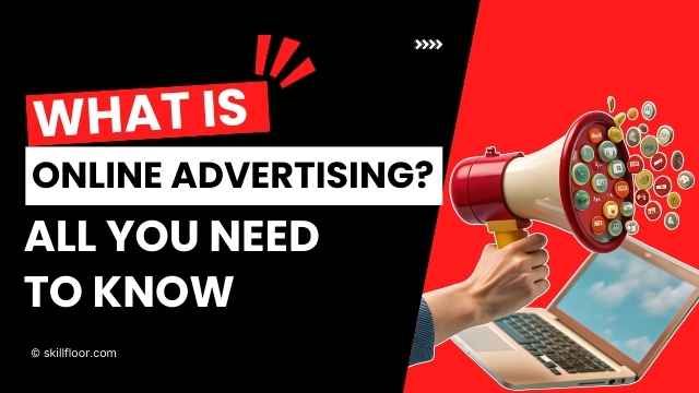 What is Online Advertising