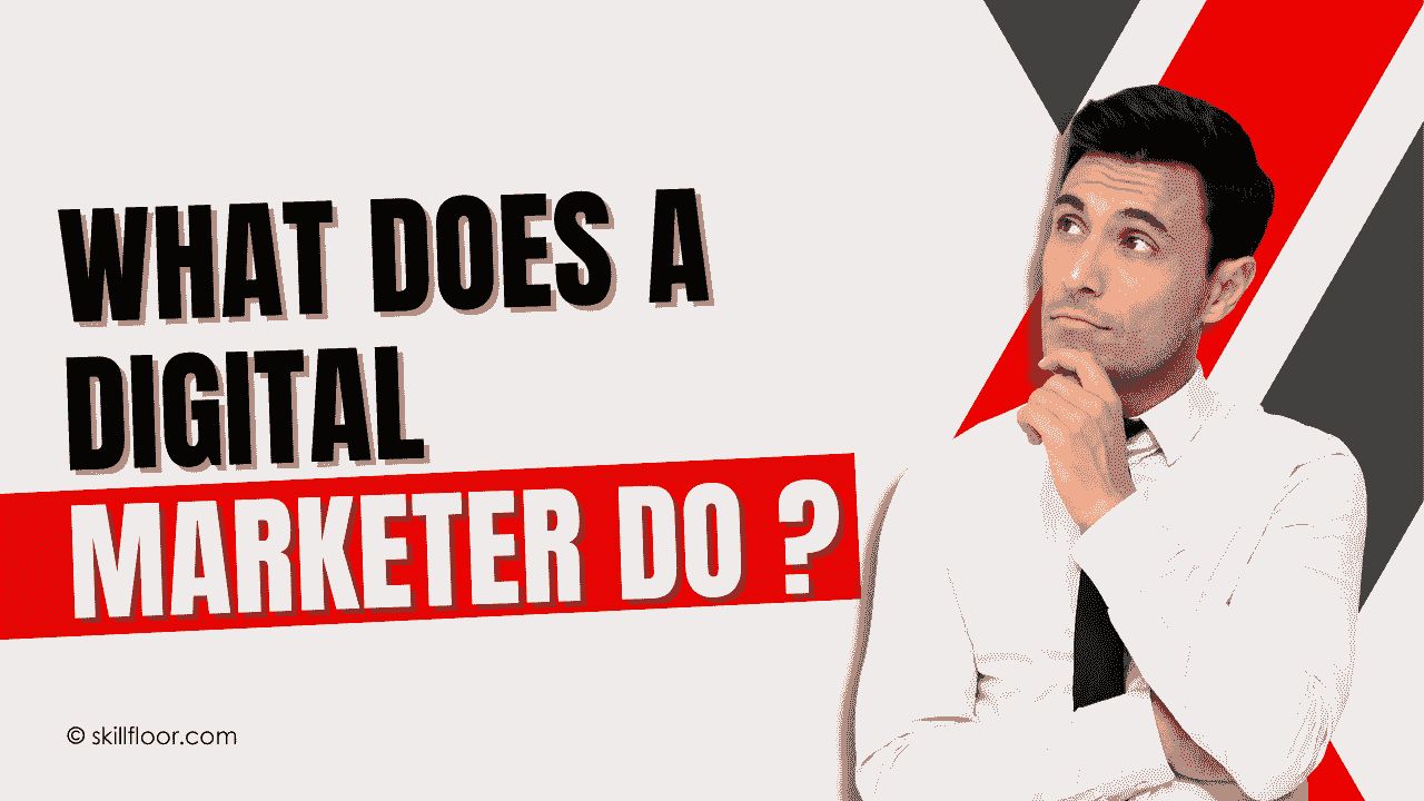 What Does a Digital Marketer Do?