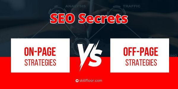 What is On-Page SEO and Off-Page SEO