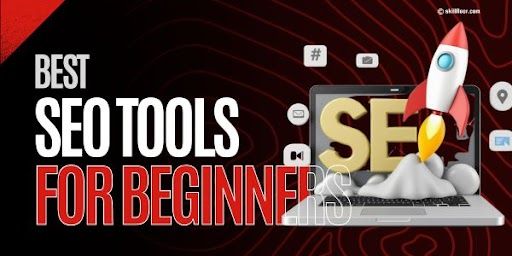 Best SEO Tools for Beginners