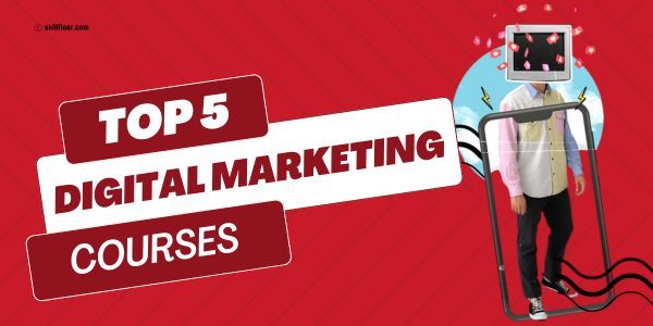 Best 5 Digital Marketing Courses in Jayanagar