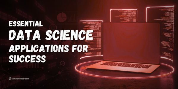 The Essential Applications of Data Science for Businesses