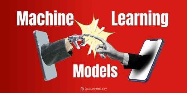 Introduction to Machine Learning Models