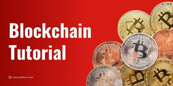 Blockchain Tutorial