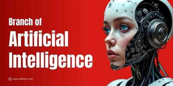 Branch of Artificial Intelligence