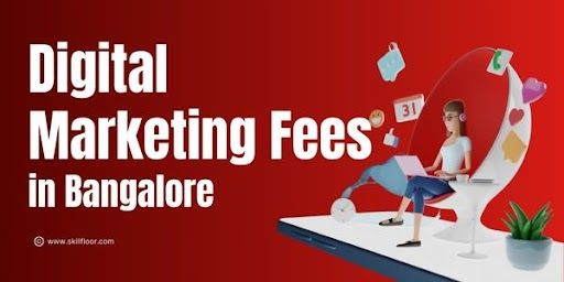 Digital Marketing Course Fees in Bangalore