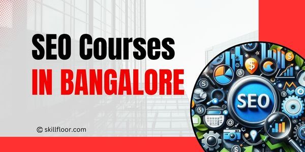 SEO Courses in Bangalore