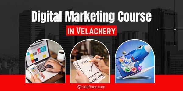 Digital Marketing Course in Velachery