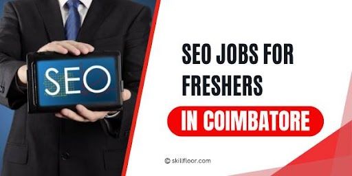 SEO Jobs in Coimbatore for Freshers