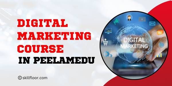 Digital Marketing Course in Peelamedu