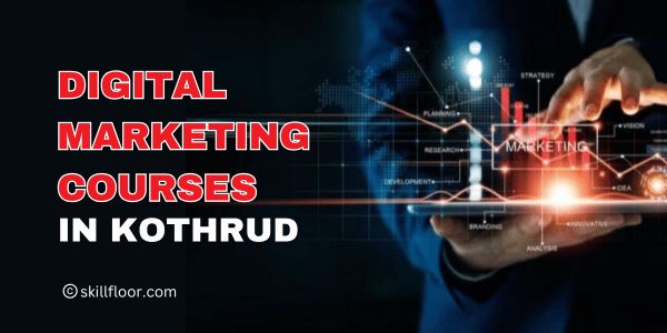 Digital Marketing Courses in Kothrud