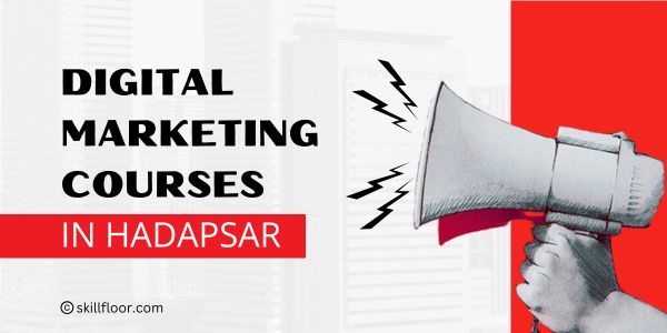 Digital Marketing Courses in Hadapsar